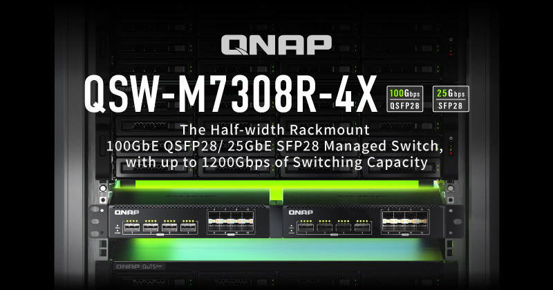 QNAP QSW-M7308R-4X - новий керований комутатор із комутаційною здатністю до 1,2 Тбіт/с